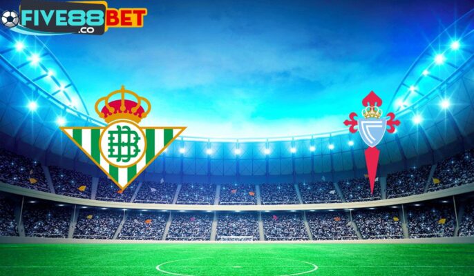 Soi kèo Real Betis vs Celta Vigo 02h00 13/04/2024 La Liga