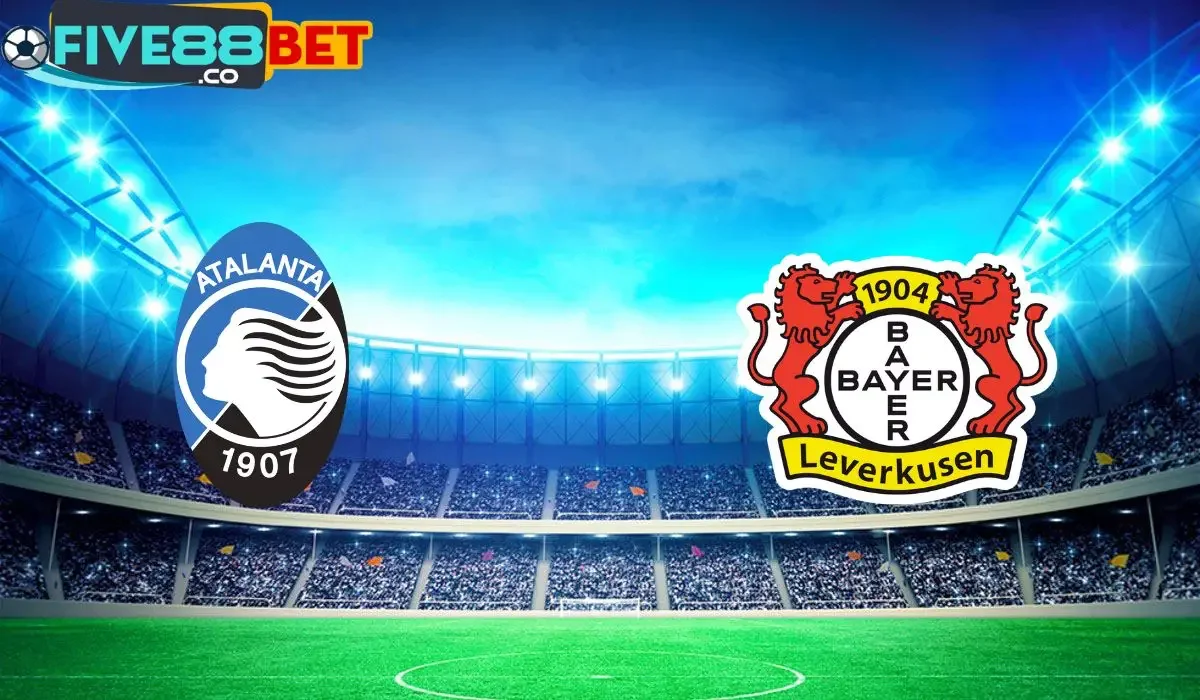 Soi kèo Atalanta vs Bayer Leverkusen 02h00 23/05/2024 Europa League